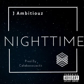 Night Time by J Ambitiouz