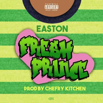 Fresh Prince by Easton