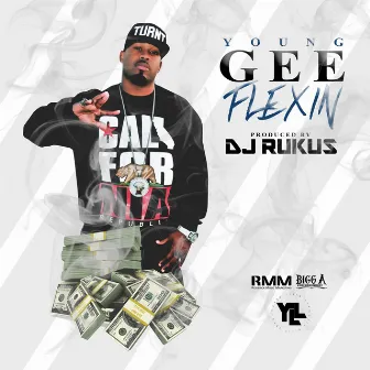 Flexin' - Single by Young Gee