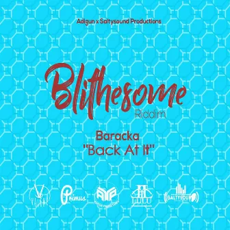 Back at It (Blithesome Riddim) by Baracka