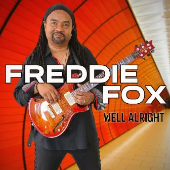 Well Alright by Freddie Fox