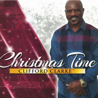 Christmas Time by Clifford Clarke