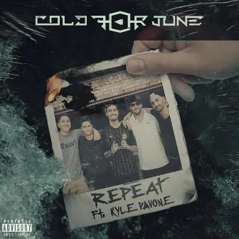 Repeat by Cold for June