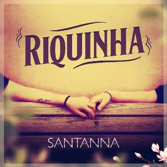 Riquinha by Santanna