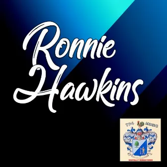 Ronnie Hawkins by Ronnie Hawkins