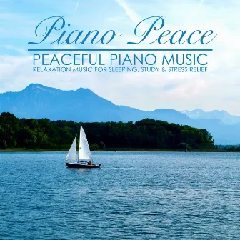 Peaceful Piano Music by Piano Peace