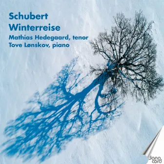 Schubert: Winterreise by Tove Lønskov