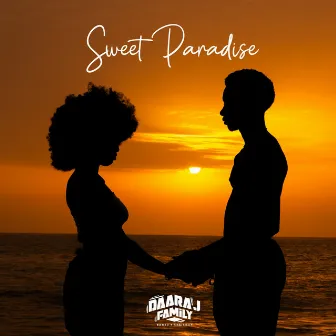 Sweet Paradise by Daara J Family