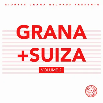 Grana +Suiza II by Cal One