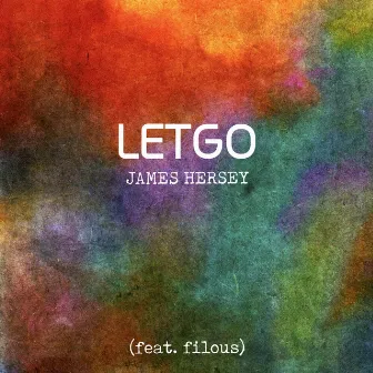 Let Go by James Hersey