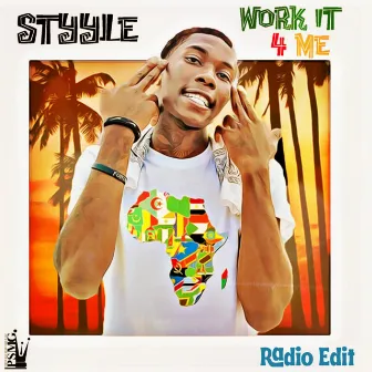 Work it 4 Me (Radio Edit) by Styyle