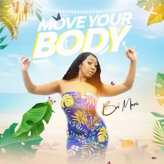 Move Your Body by Bri Marie