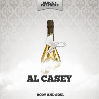 Body and Soul by Al Casey