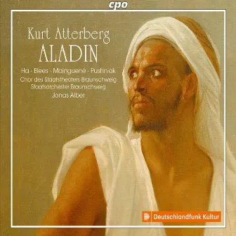 Kurt Atterberg: Aladin by Jonas Alber