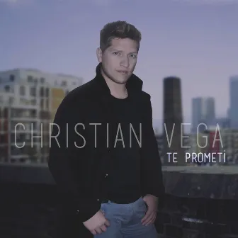 Te Prometi by Christian Vega