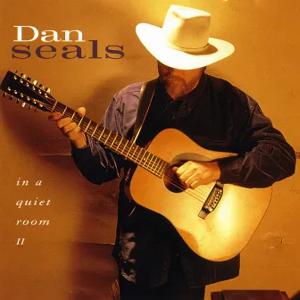 In A Quiet Room, Vol. II by Dan Seals