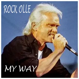 My Way by Rock Olle