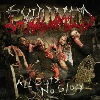 All Guts, No Glory (Deluxe Version) by Exhumed