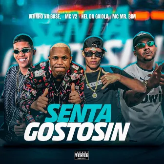 Senta Gostosin by Nel da Gaiola