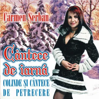 Cantece de iarna by Carmen Serban