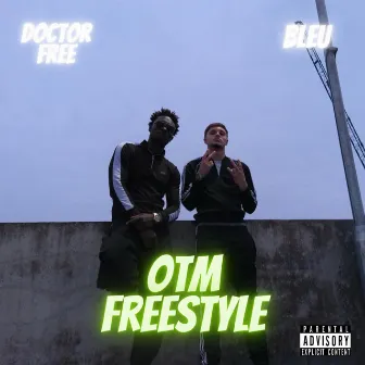 OTM Freestyle by Doctor Free