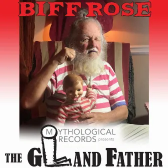 The Gland Father by Biff Rose