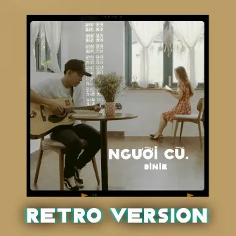 Người Cũ (Retro Version) by Binie