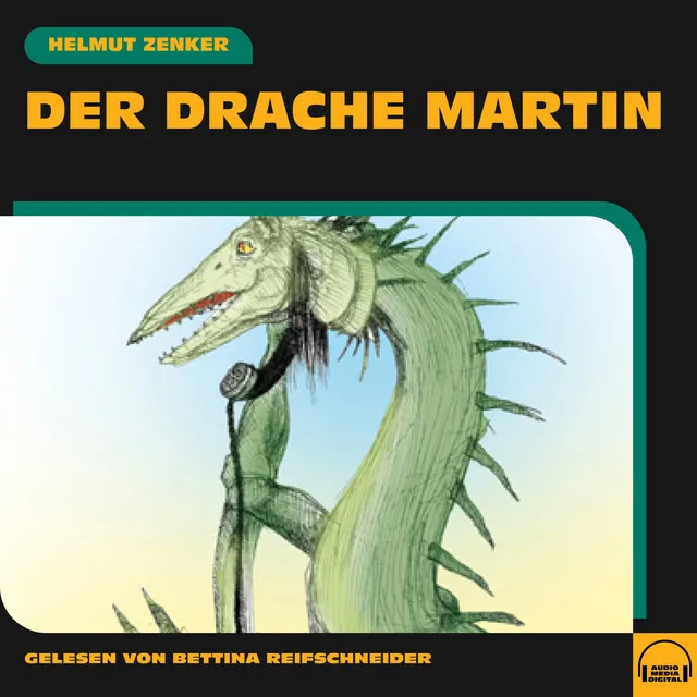 Kapitel 31 - Der Drache Martin