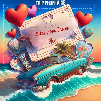 Love Letters from Ocean Ave by Trip Phontaine