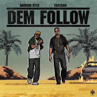 Dem Follow by Badmon Dyce