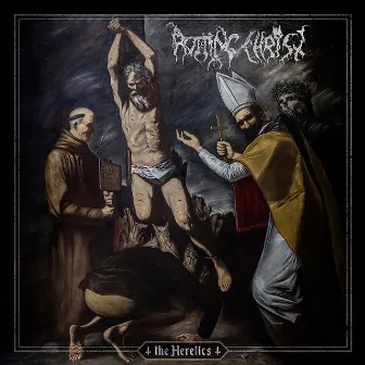 The Heretics by Rotting Christ