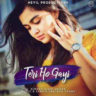 Teri Ho Gayi by Nidhi Hegde