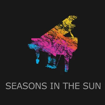 Seasons in the Sun (Piano Version) by Hello My Love