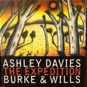 Burke and Wills - the Expedition by Ashley Davies