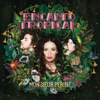 Encanto Tropical by Monsieur Periné