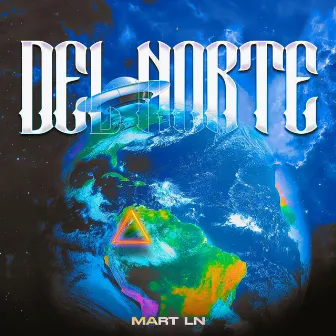 DEL NORTE by MART LN