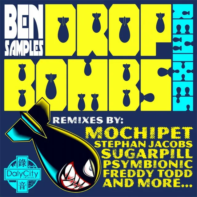 Drop Bombs - Mochipet Remix