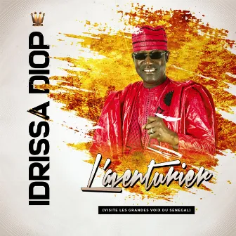 L'Aventurier (Visite les grandes voix du Senegal) by Idrissa Diop