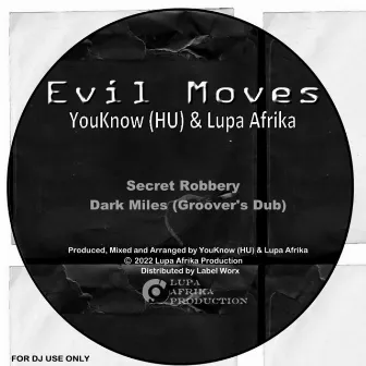 Evil Moves by Lupa Afrika