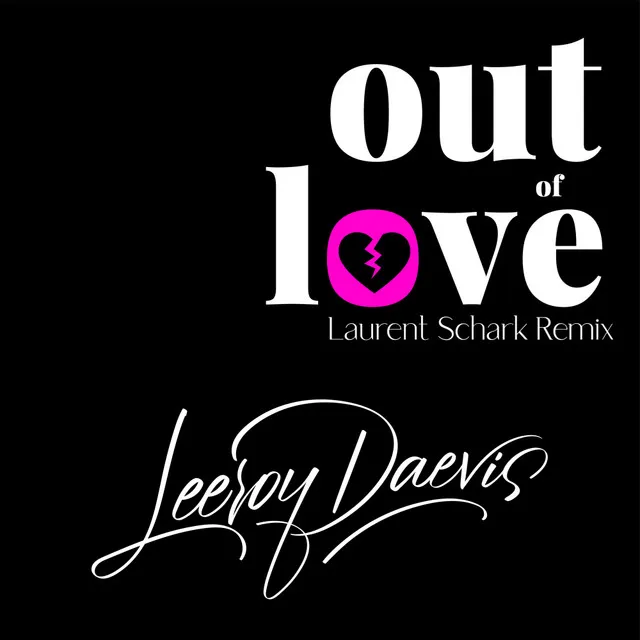 Out Of Love [Laurent Schark Remix]