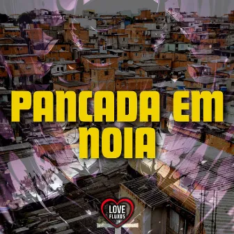 Pancada em Noia by DJ LEO DA PANCADA