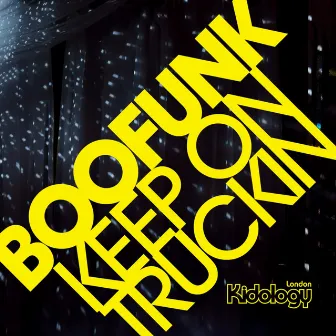 Keep On Truckin' by Boofunk