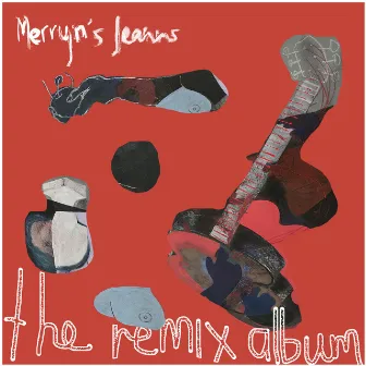 Merryn's Jeanns - The Remix Album by Merryn Jeann