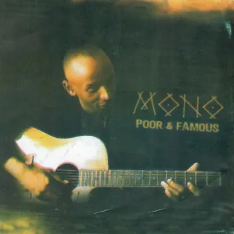 Poor and Famous by Mono