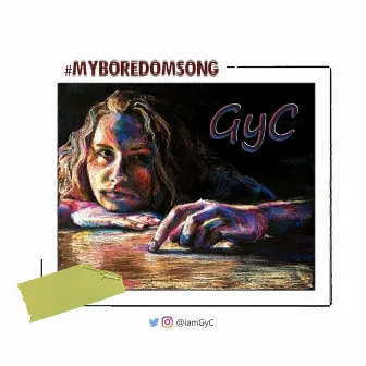 MyBoredomSong by GyC