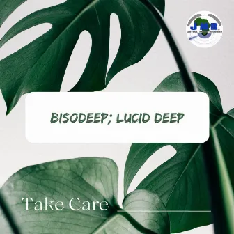 Take Care by Lucid Deep