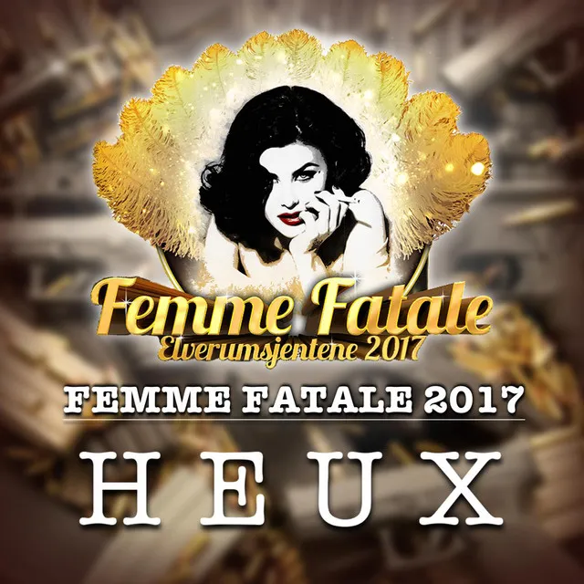 Femme Fatale 2017