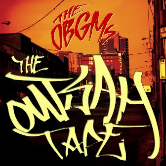 The Outsah Tape by The OBGMs