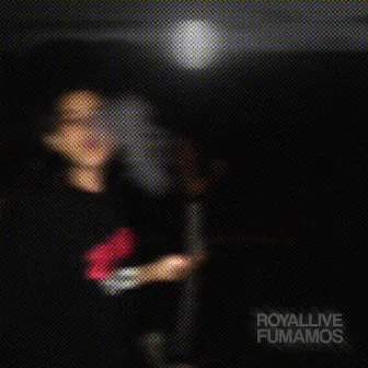 Fumamos (Freestyle) by RoyalLive