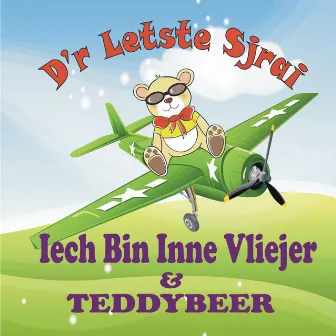 Iech bin inne vliejer by d'r letste sjrai